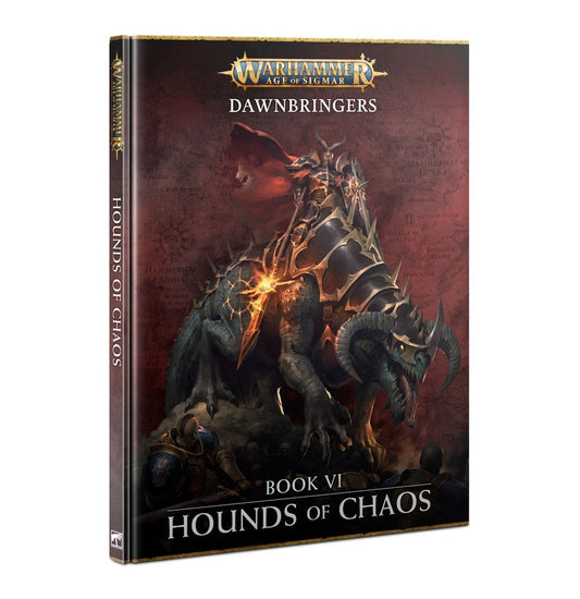 Dawnbringers: Book Vi – Hounds Of Chaos