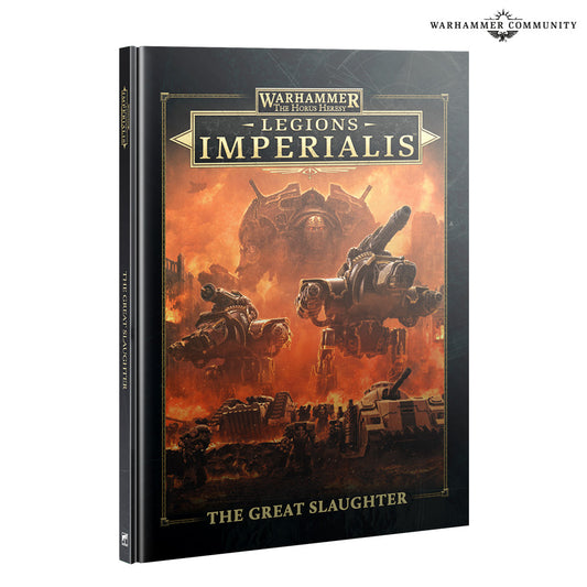 Legions Imperialis: The Great Slaughter