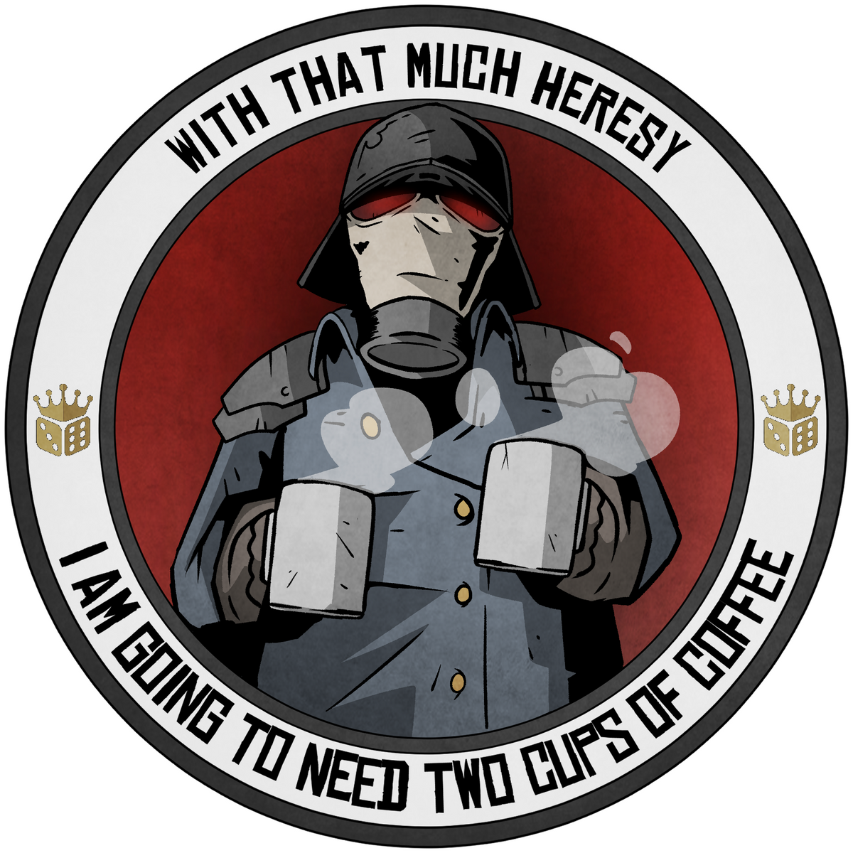 Premium Vinyl Stickers - Two Cups for Heresy